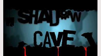 Shadow Cave